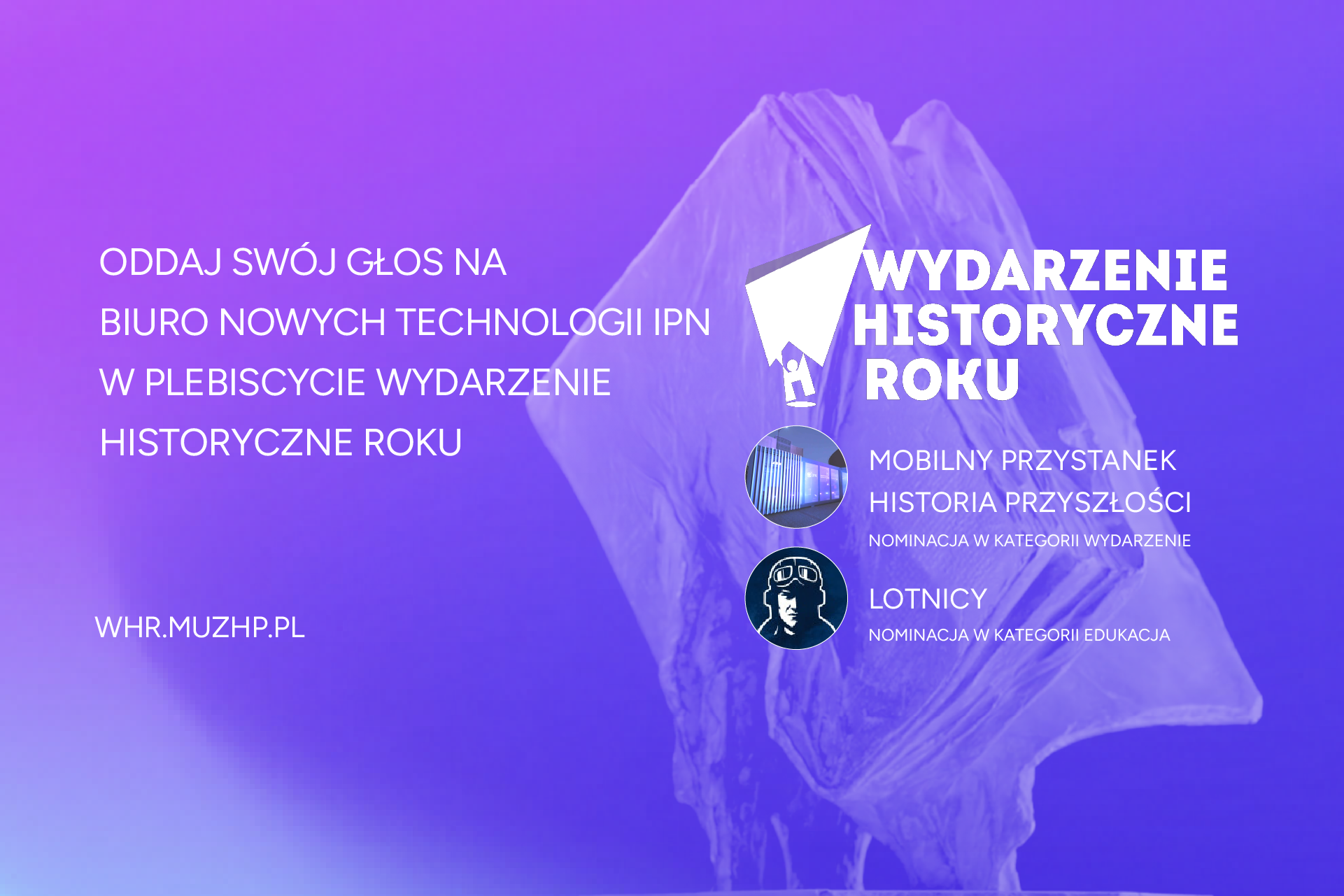 Zagłosuj na inicjatywy Biura Nowych Technologii IPN w plebiscycie Wydarzenie Historyczne Roku